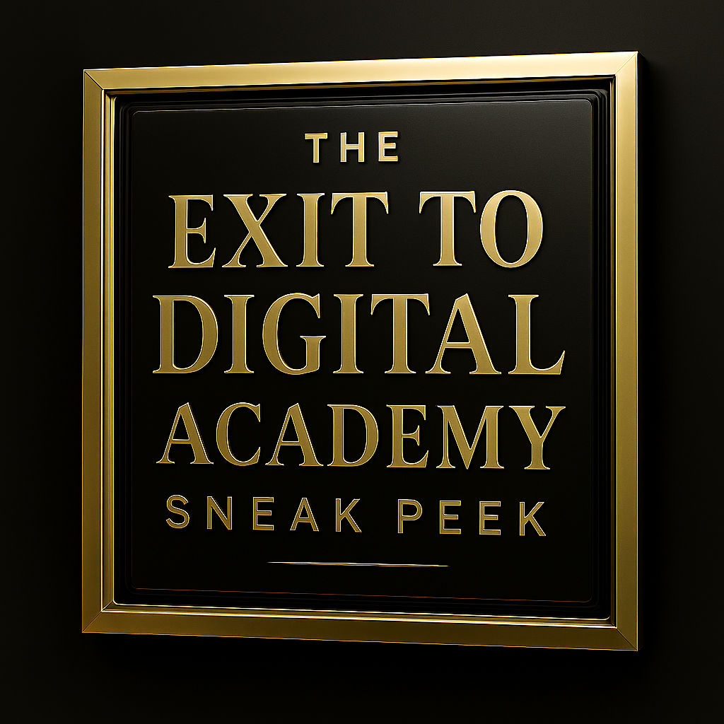 Exit to Digital Academy Sneak Peek